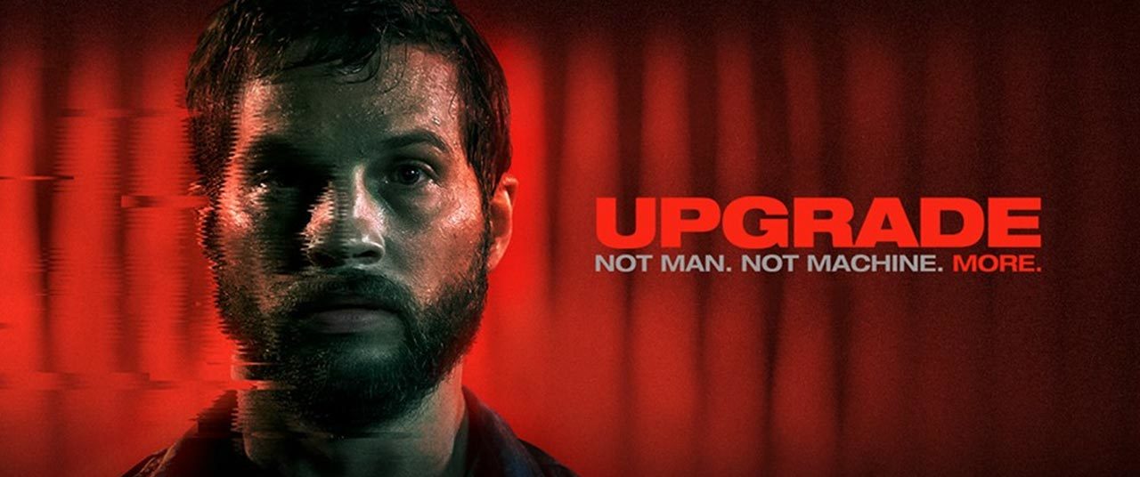 فیلم Upgrade 2018